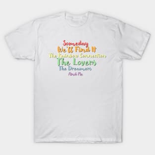 Rainbow Connection Quotes T-Shirt